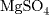 {MgSO}_{4}